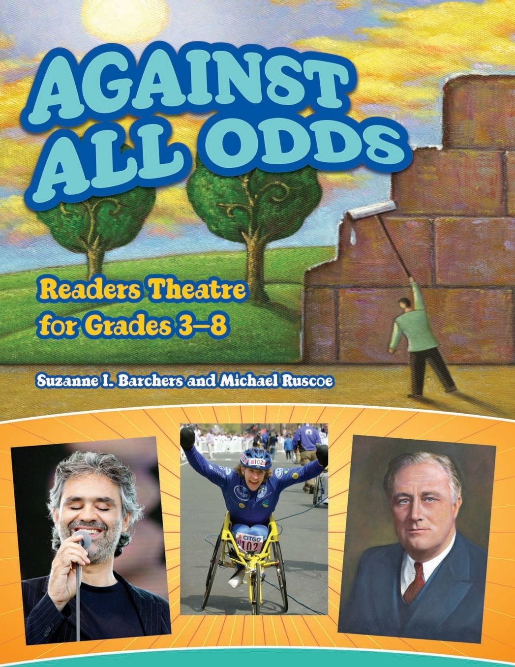 Against All Odds: Readers Theatre for Grades 3-8 (Readers Theatre Series)