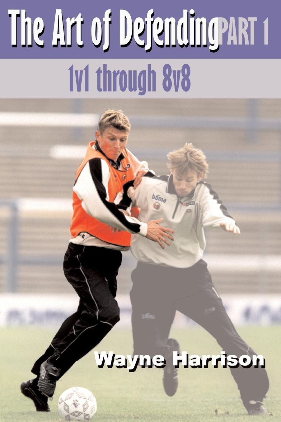 The Art of Defending, Part 1: 1v1 through 8v8