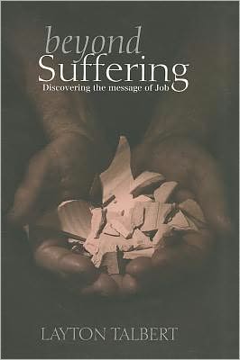 Beyond Suffering: Discovering the Message of Job
