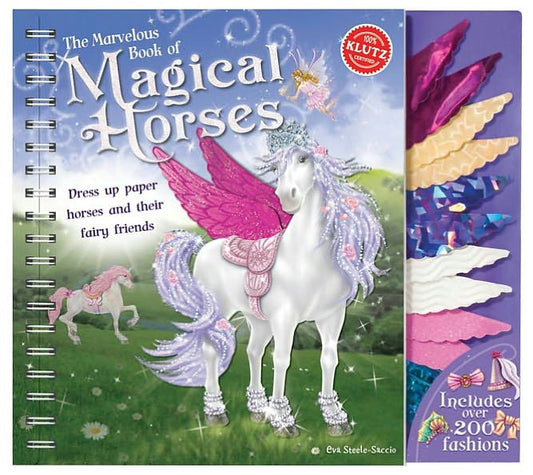 The Marvelous Book of Magical Horses: Dress Up Paper Horses and Their Fairy Friends