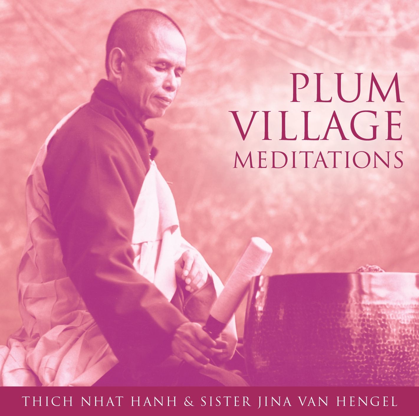 Plum Village Meditations