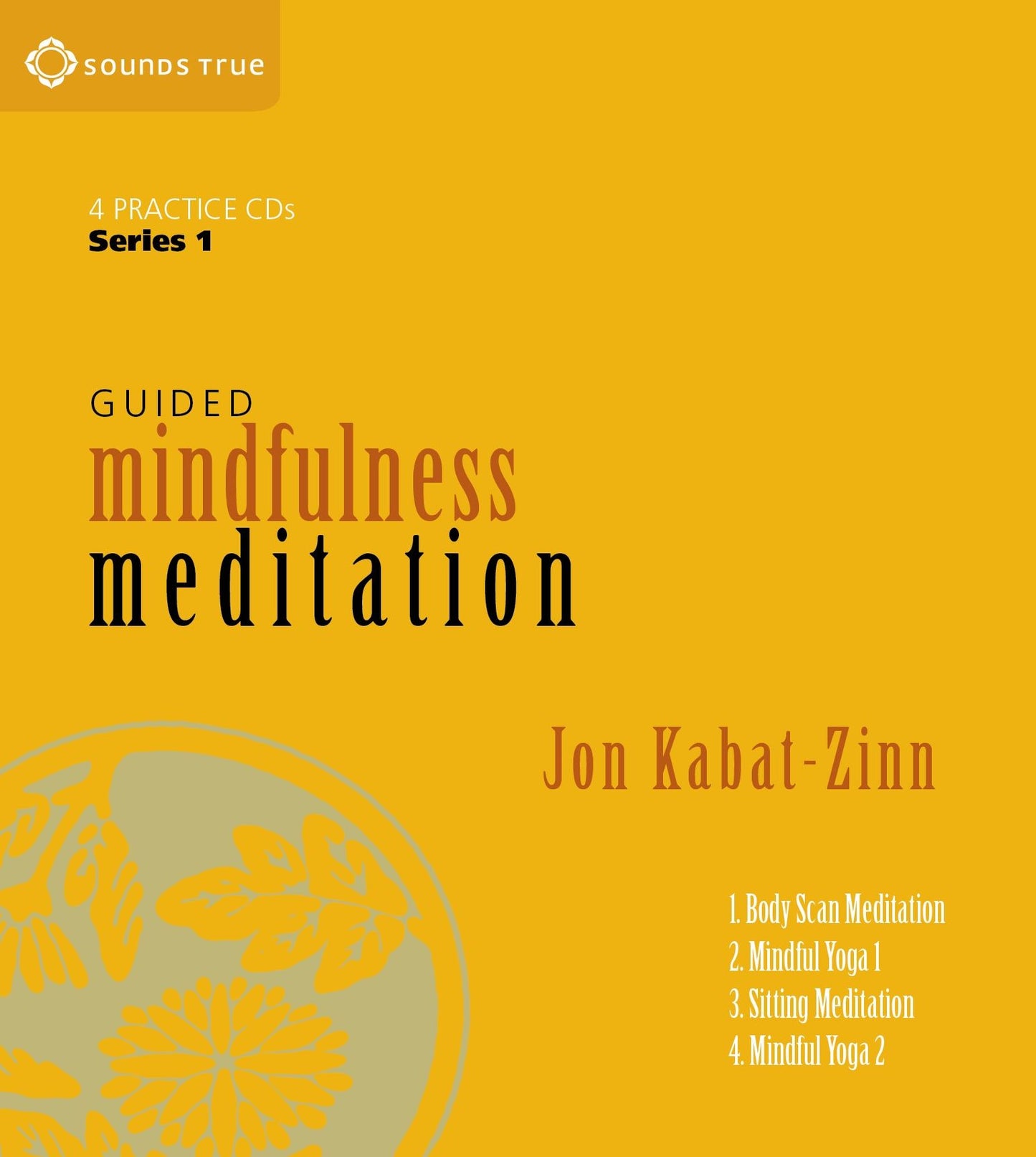 Guided Mindfulness Meditation: A Complete Guided Mindfulness Meditation Program from Jon Kabat-Zinn