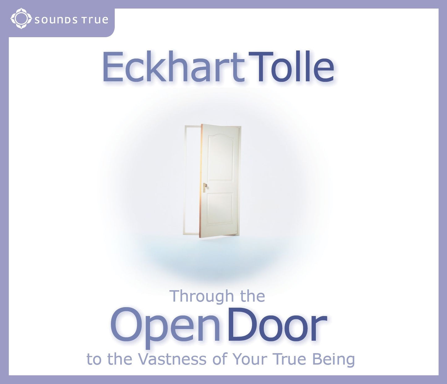 Through the Open Door to the Vastness of Your True Being