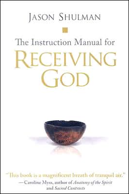The Instruction Manual for Receiving God