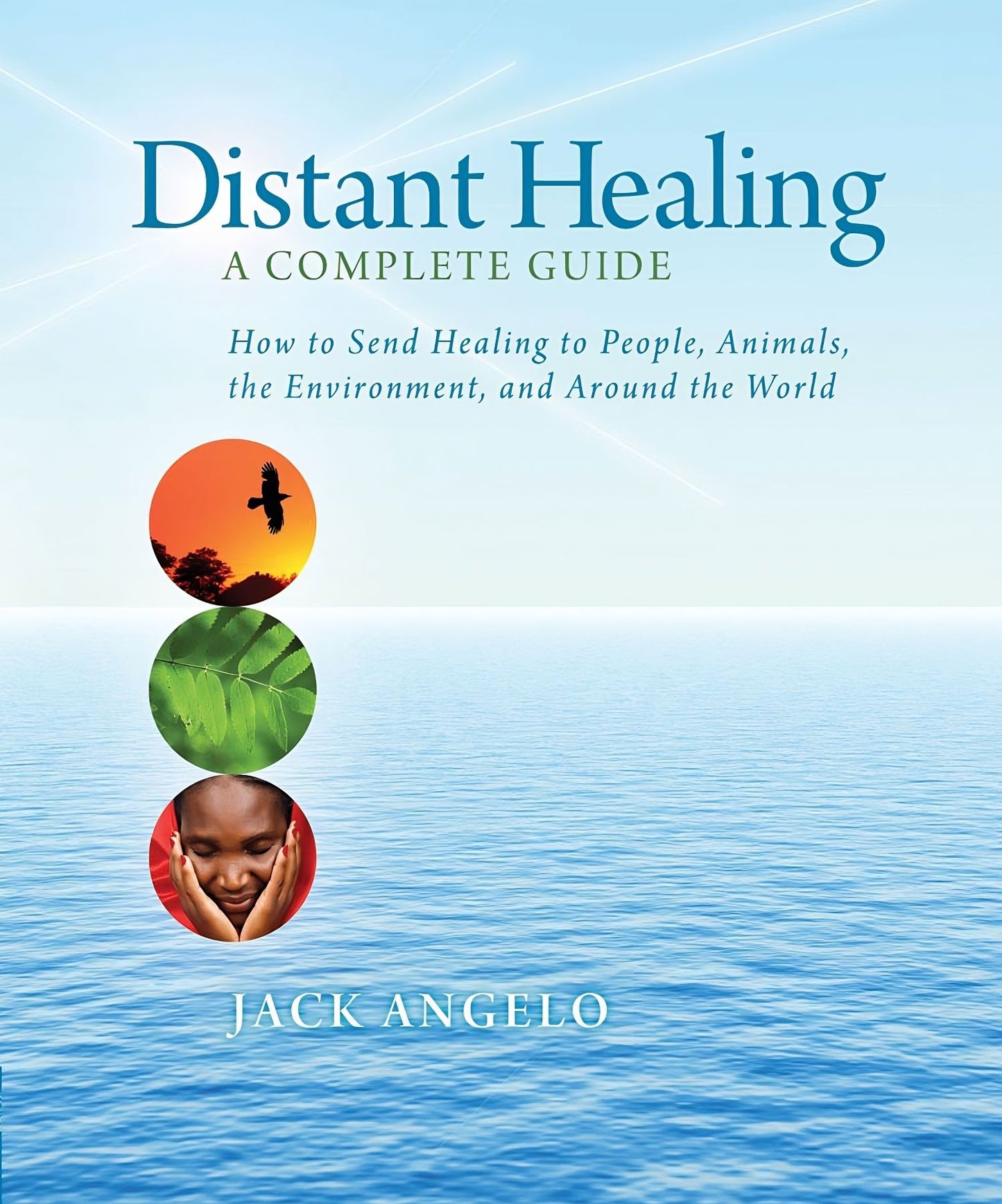 Distant Healing: A Complete Guide