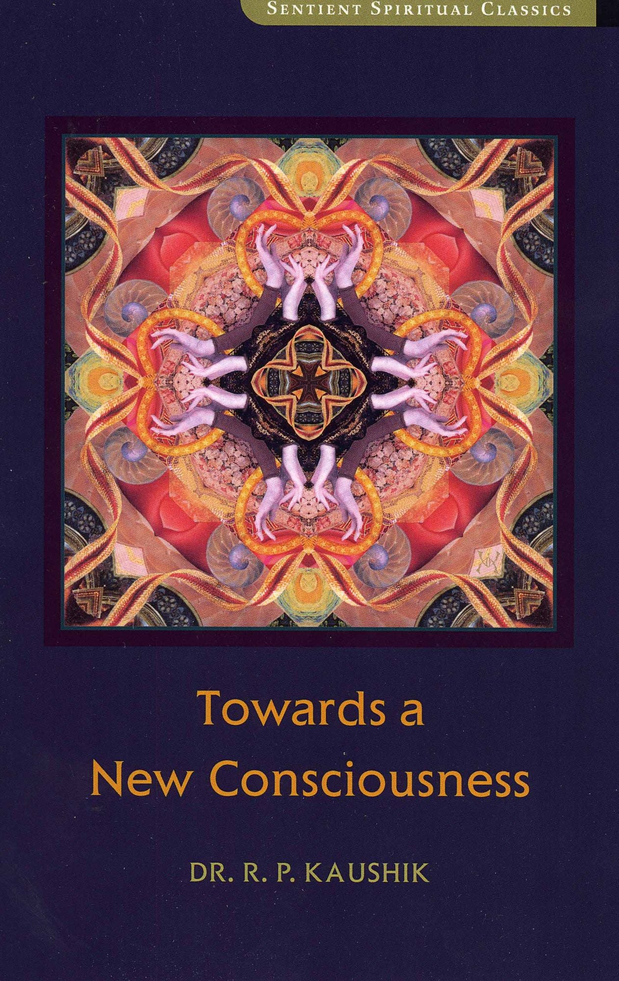 Towards a New Consciousness