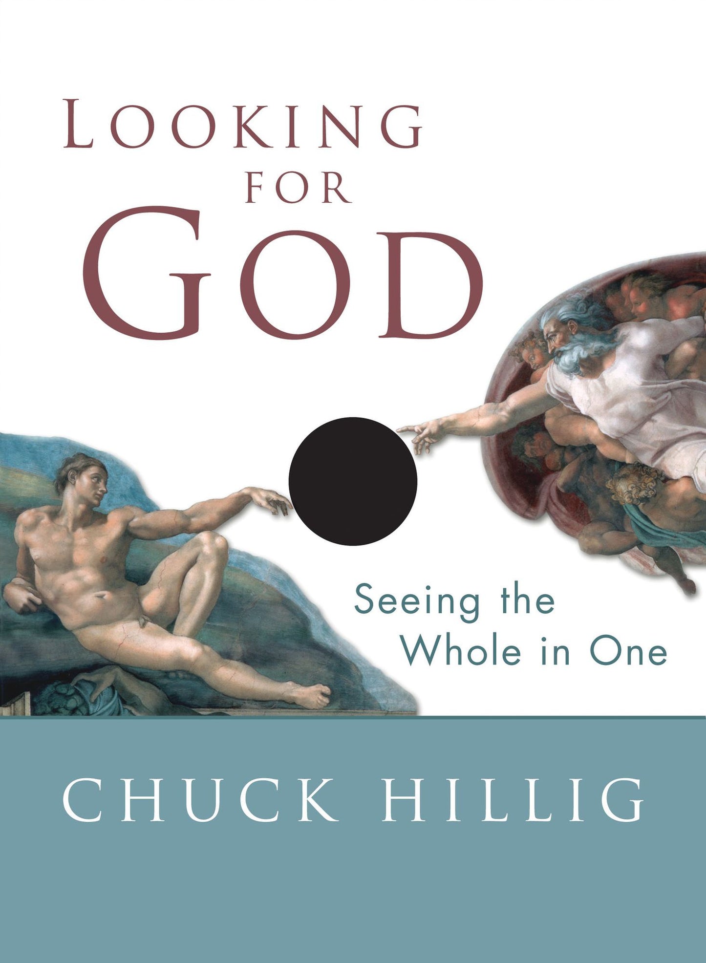 Looking for God: Seeing the Whole in One