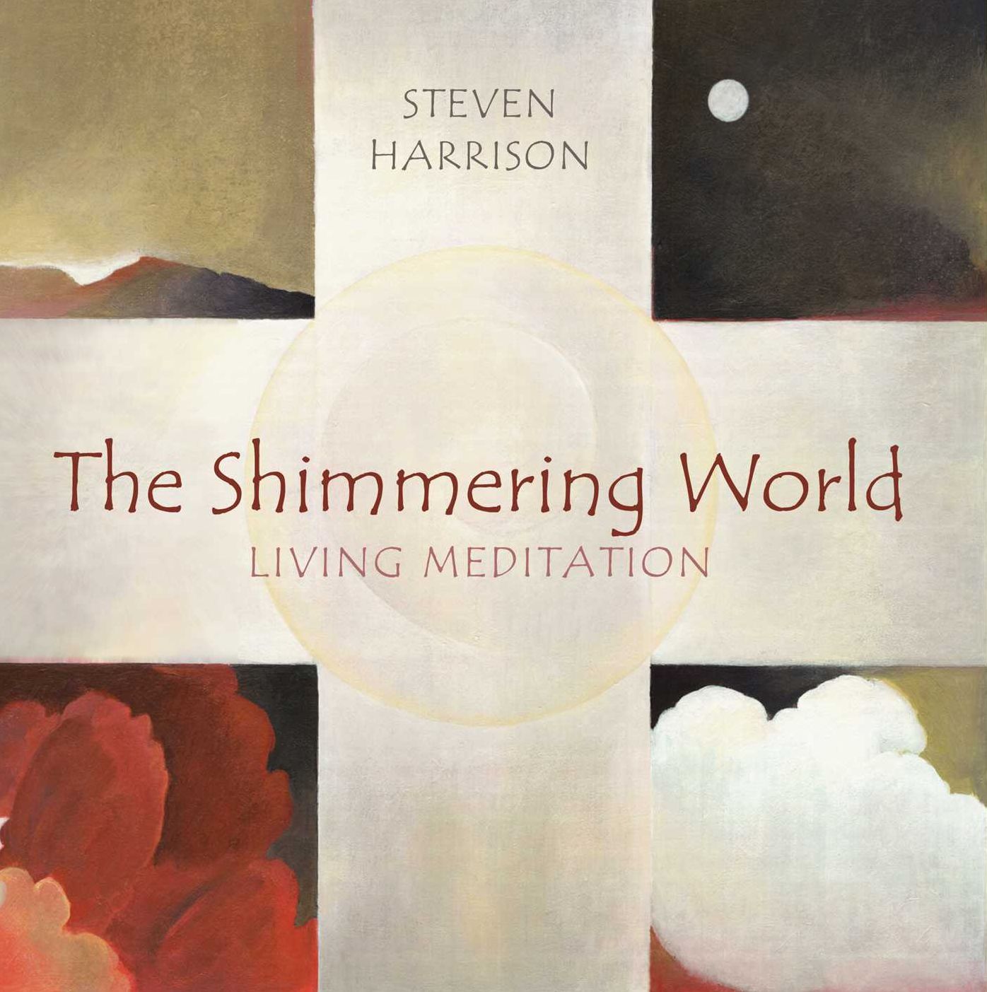 Shimmering World: Living Meditation