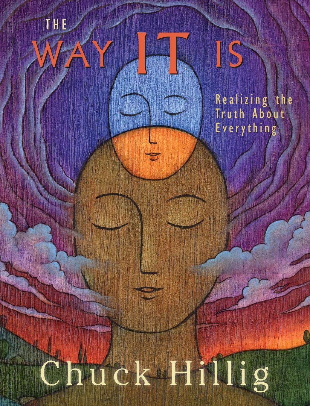 Way It Is: Realizing the Truth about Everything