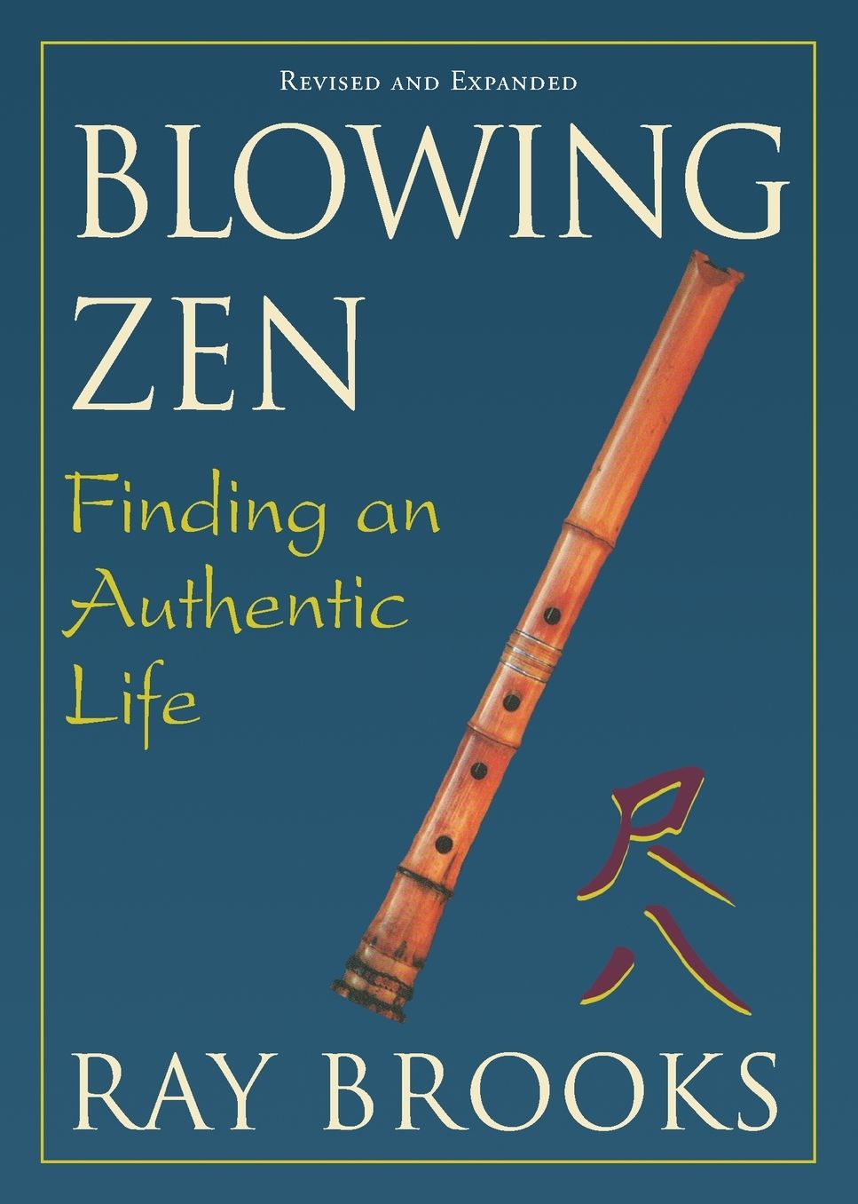 Blowing Zen: Finding an Authentic Life
