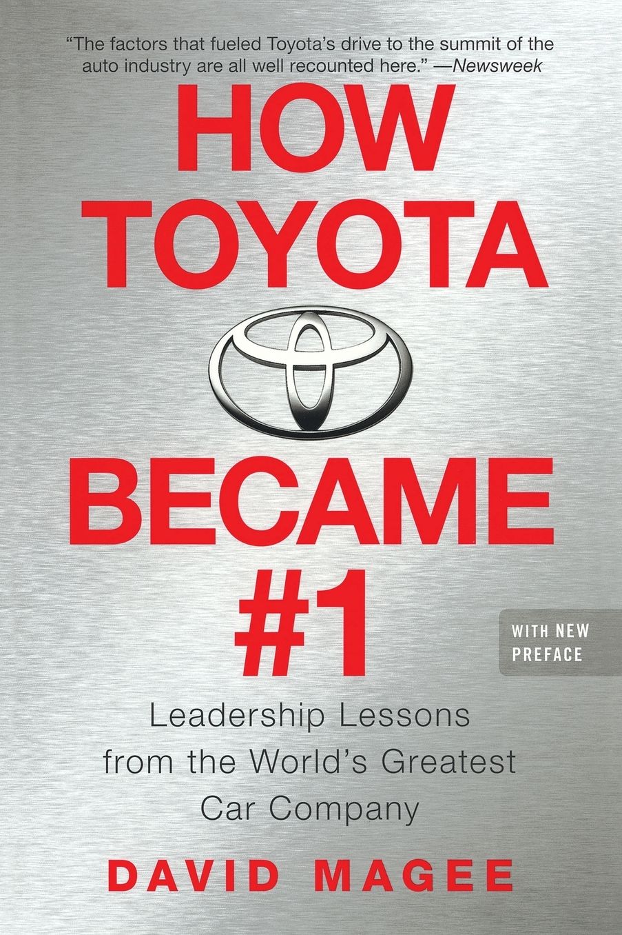 How Toyota Became #1: Leadership Lessons from the World's Greatest Car Company