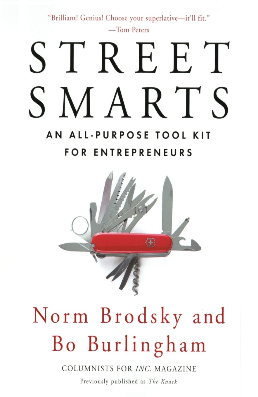 Street Smarts: An All-Purpose Tool Kit for Entrepreneurs
