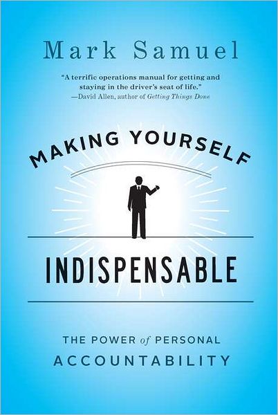 Making Yourself Indispensable: The Power of Personal Accountability