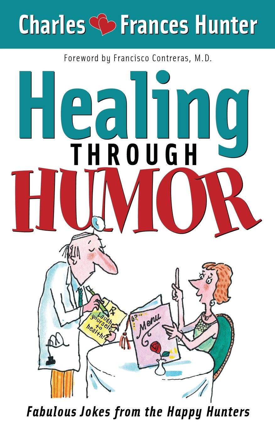 Healing Through Humor: Fabulous Jokes from the Happy Hunters
