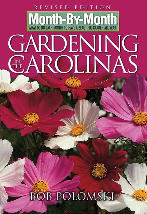 Month-By-Month Gardening in Carolinas