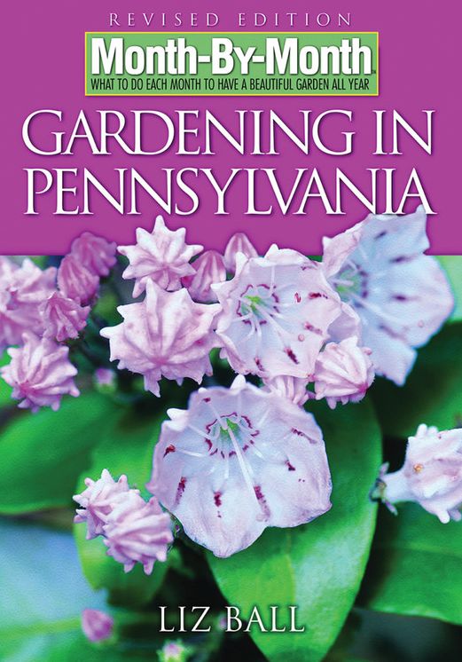 Month-By-Month Gardening in Pennsylvania