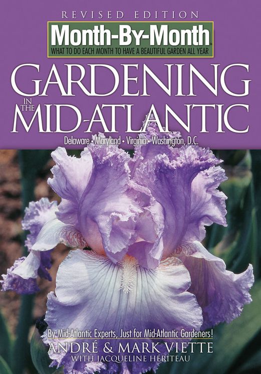 Month-By-Month Gardening in the Mid-Atlantic