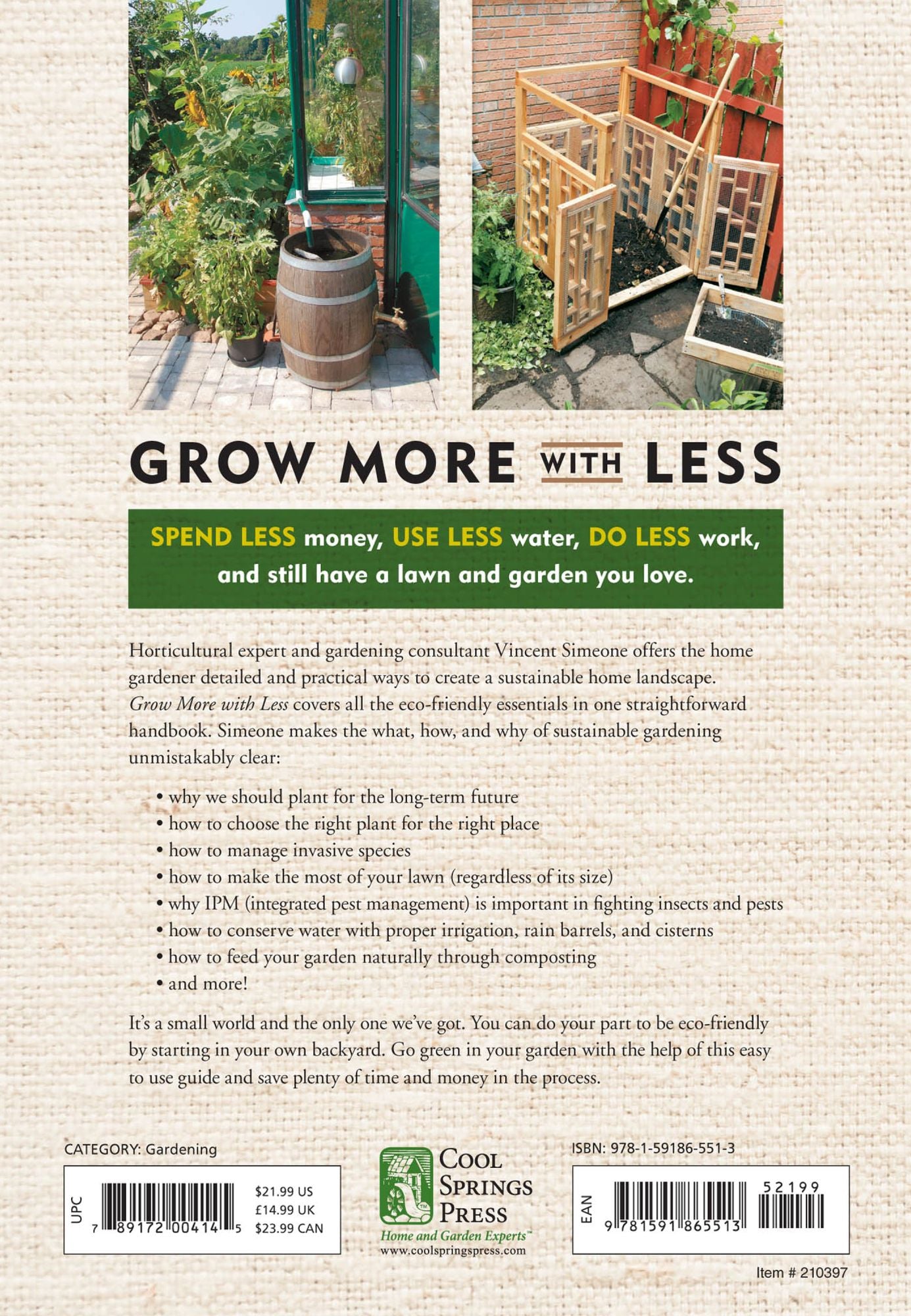 Grow More With Less: Sustainable Garden Methods: Less Water - Less Work - Less Money