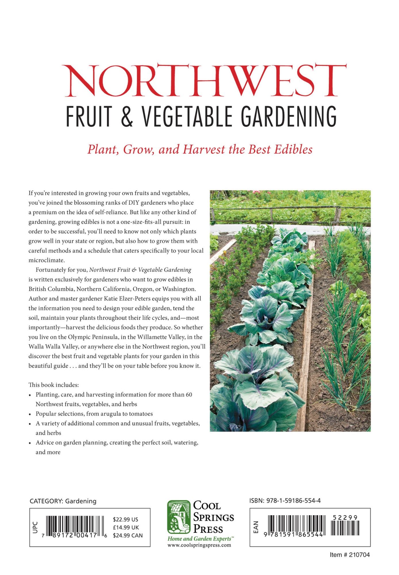 Northwest Fruit & Vegetable Gardening: Plant, Grow, and Harvest the Best Edibles - Oregon, Washington, northern California, British Columbia