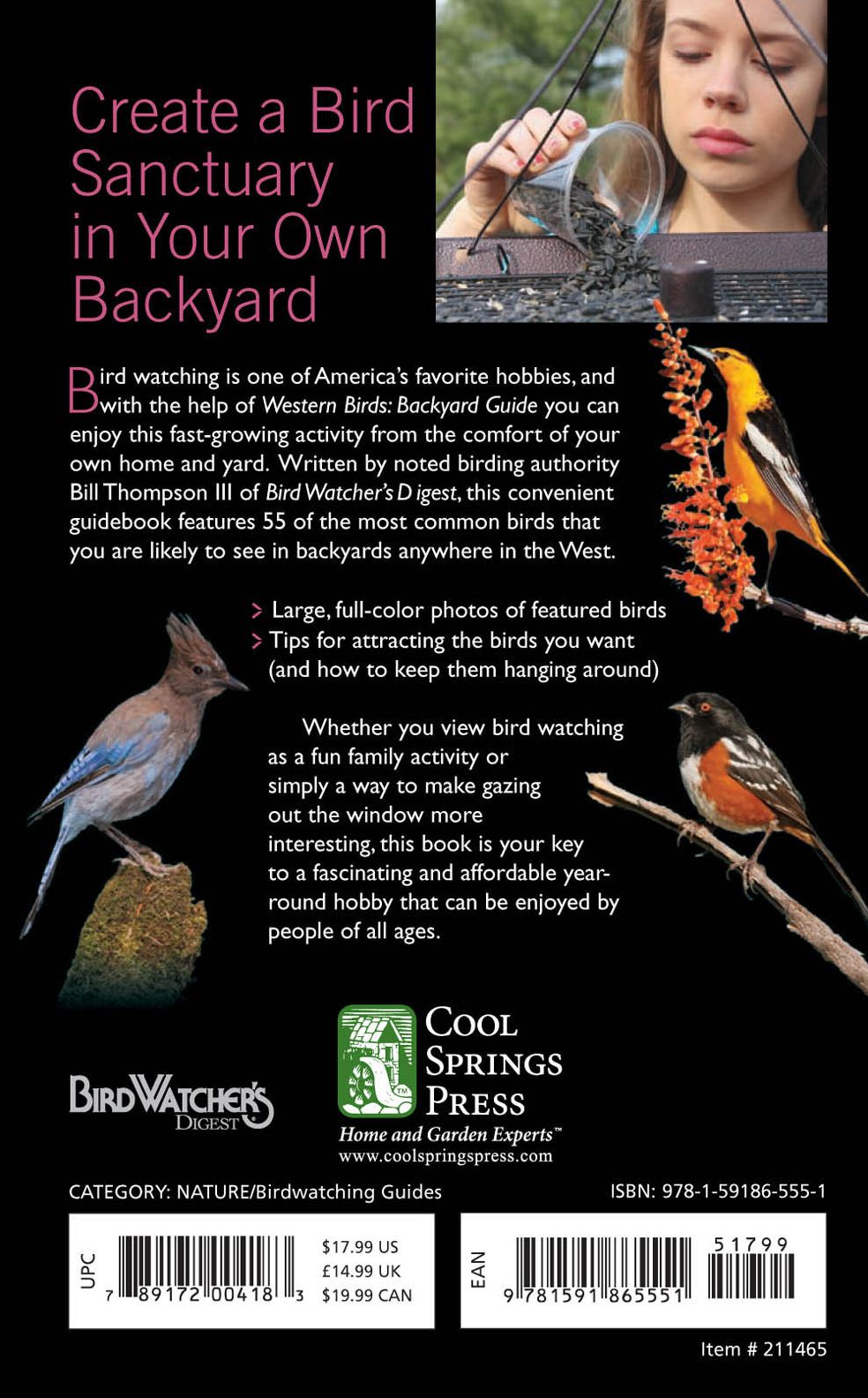 Western Birds: Backyard Guide - Watching - Feeding - Landscaping - Nurturing - Montana, Wyoming, Colorado, Arizona, New