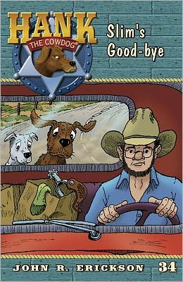 Slim's Good-Bye (Hank the Cowdog Series #34)