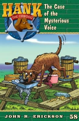 The Case of the Mysterious Voice (Hank the Cowdog Series #58)