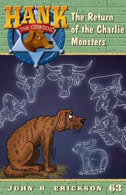The Return of the Charlie Monsters (Hank the Cowdog Series #63)