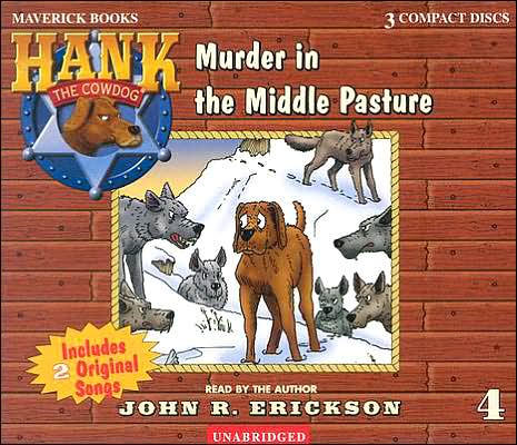 Murder in the Middle Pasture (Hank the Cowdog Series #4)