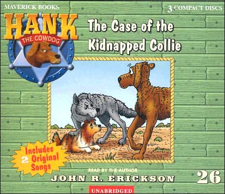 The Case of the Kidnapped Collie (Hank the Cowdog Series #26)