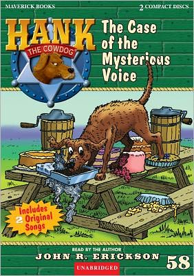 The Case of the Mysterious Voice (Hank the Cowdog Series #58)