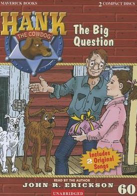 The Big Question (Hank the Cowdog Series #60)