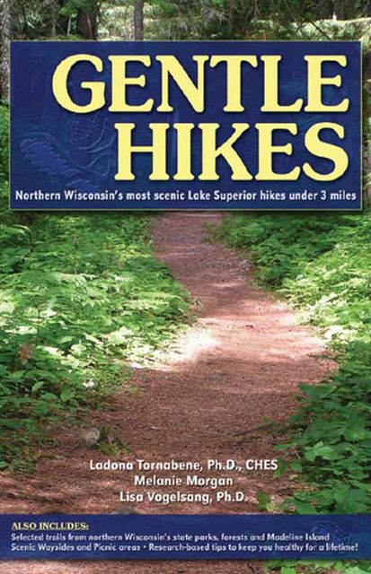 Gentle Hikes: Wisconsin's Most Scenic Lake Superior Hikes Under 3 Miles
