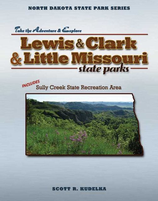 North Dakota State Park Series: Lewis and Clark/Sully Creek/Little Missouri