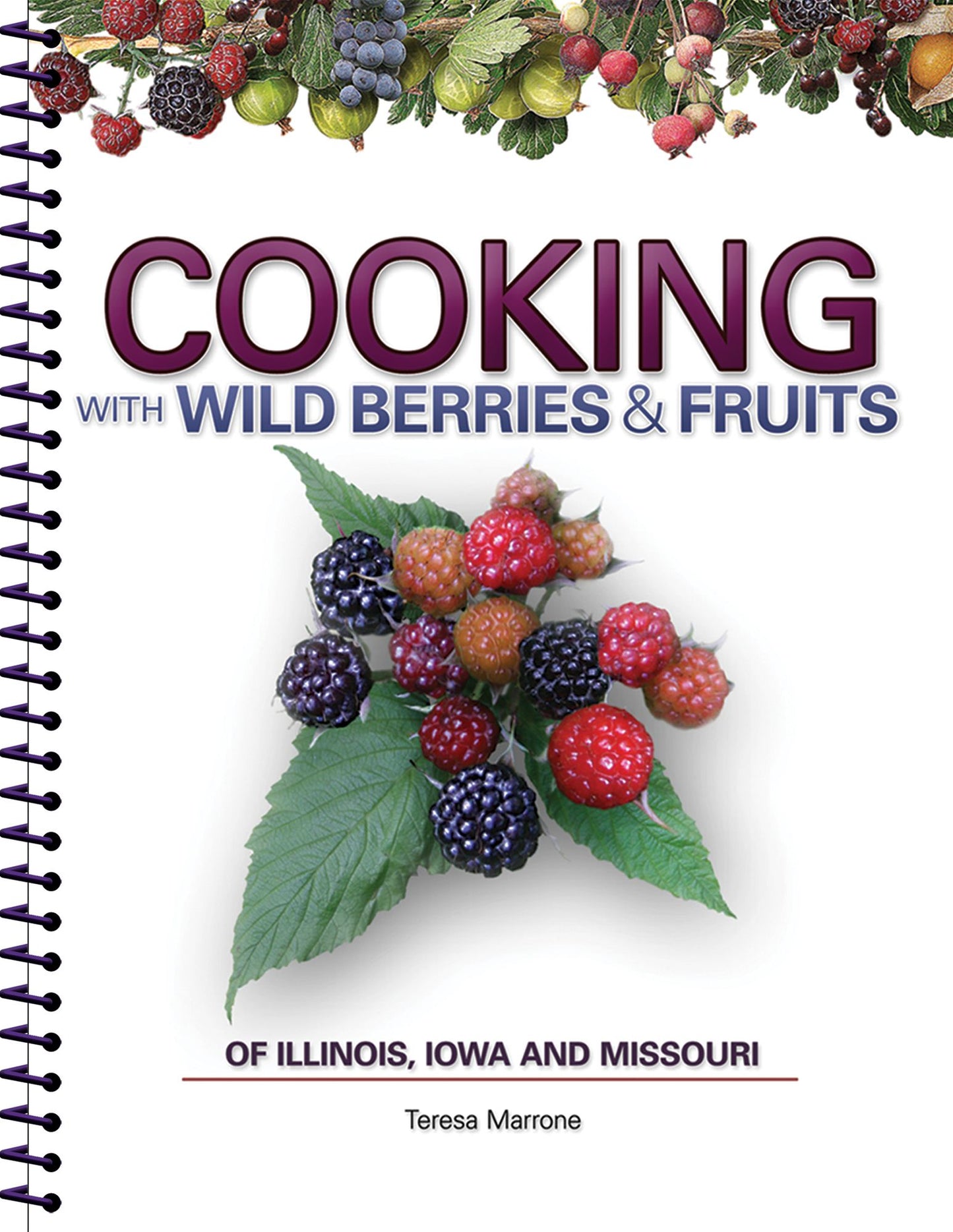 Cooking with Wild Berries and Fruits of Illinois, Iowa and Missouri