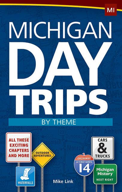 Michigan Day Trips by Theme