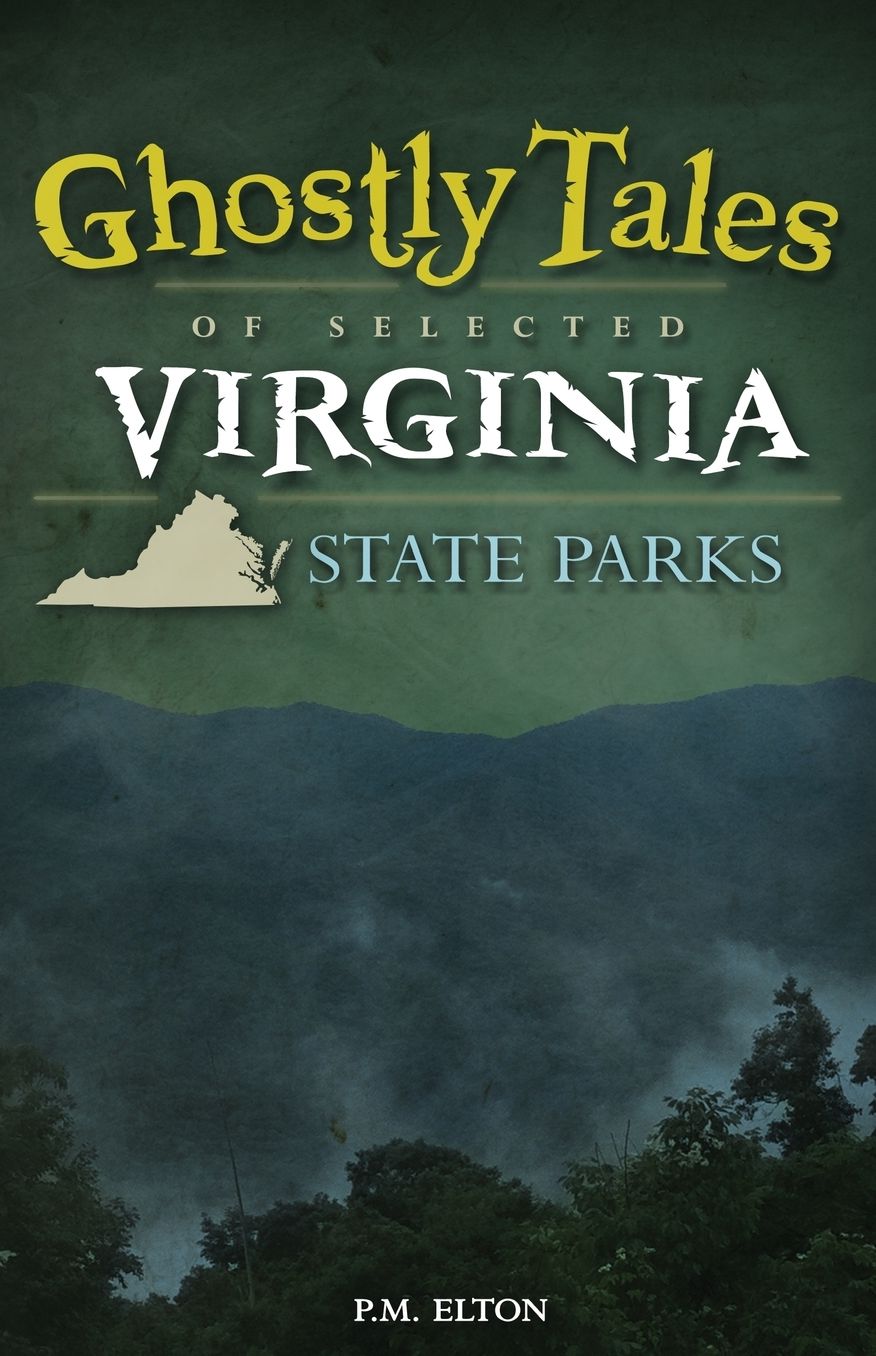 Ghostly Tales of Virginia State Parks
