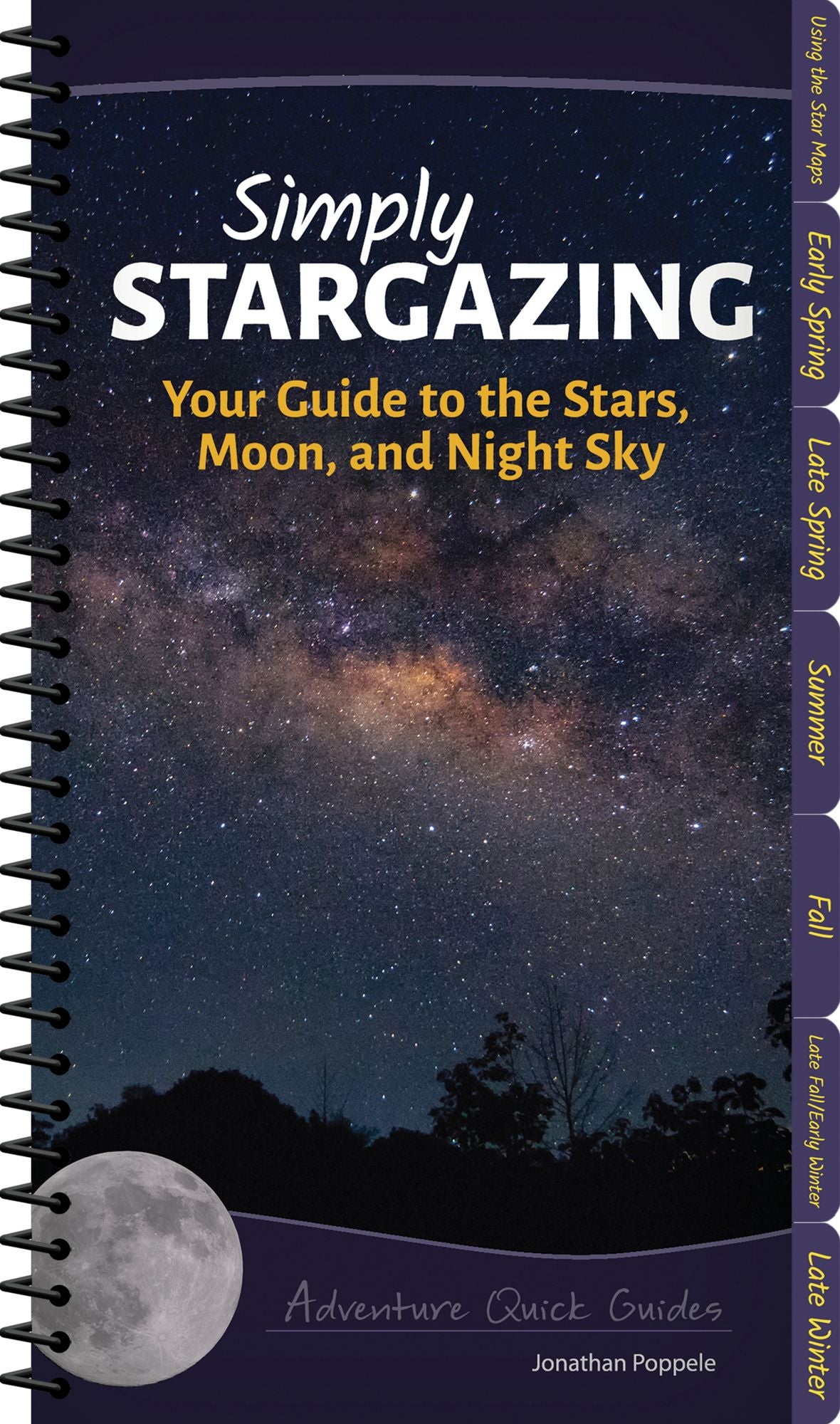 Simply Stargazing: Your Guide to the Stars, Moon, and Night Sky