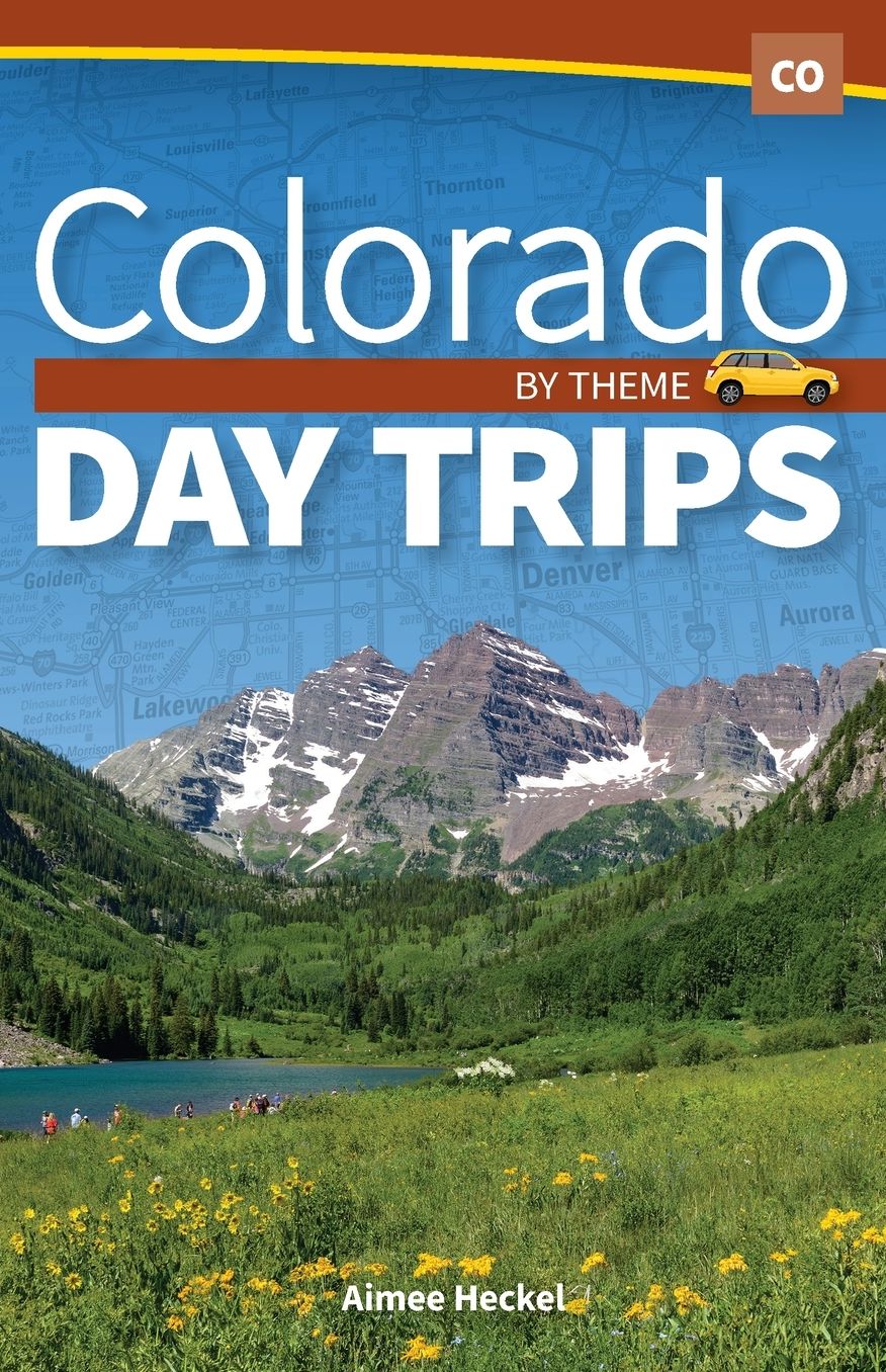 Day Trips by Theme Colorado