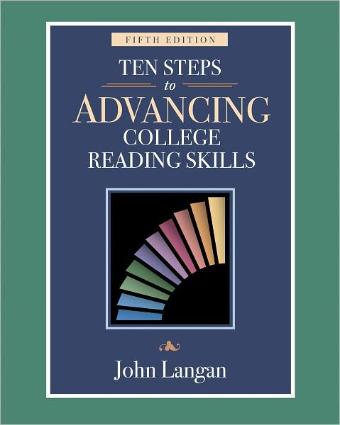 Ten Steps to Advancing College Reading Skills