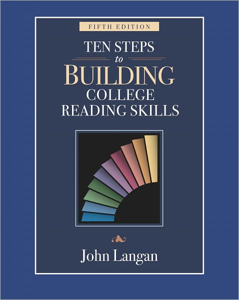 Ten Steps to Building College Reading Skills