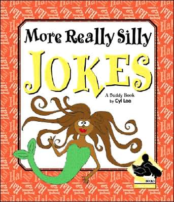 More Really Silly Jokes