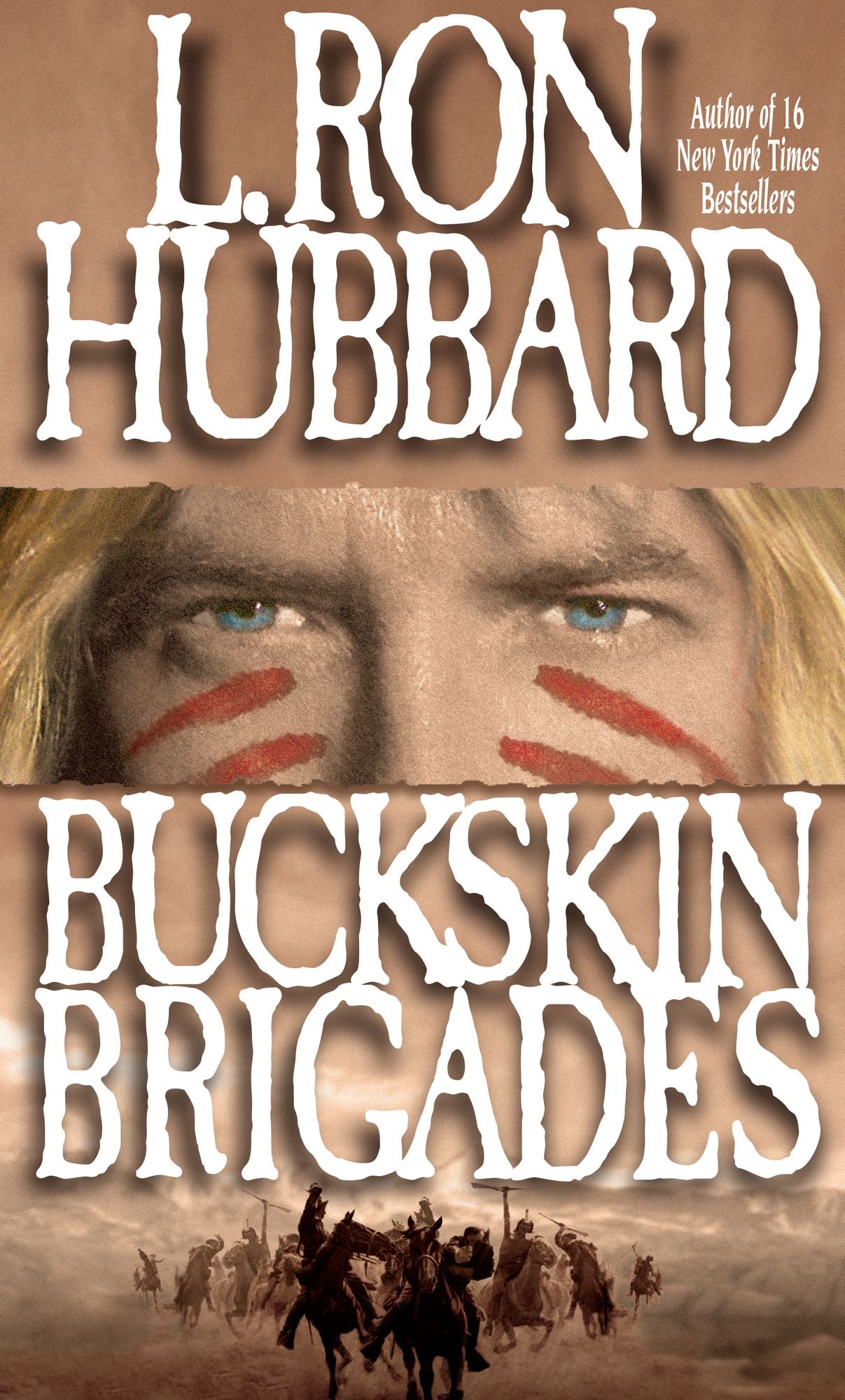 Buckskin Brigades: An Authentic Adventure of Native American Blood and Passion