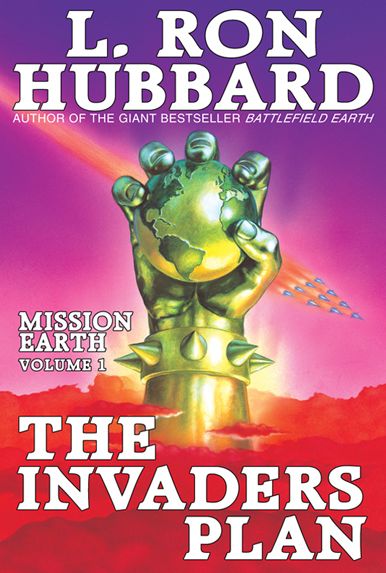 Mission Earth, Volume 1: The Invaders Plan
