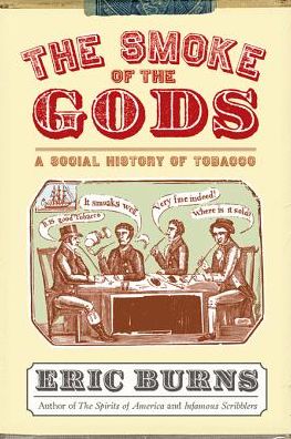 The Smoke of the Gods: A Social History of Tobacco