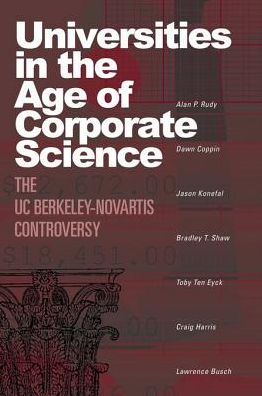 Universities in the Age of Corporate Science: The UC Berkeley-Novartis Controversy