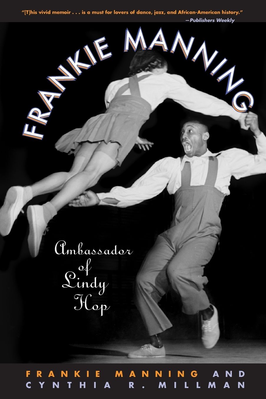 Frankie Manning: Ambassador of Lindy Hop