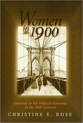 Women in 1900: Gateway to the Political Economy of the 20th Century