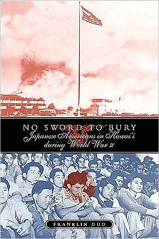 No Sword To Bury: Japanese Americans In Hawaii