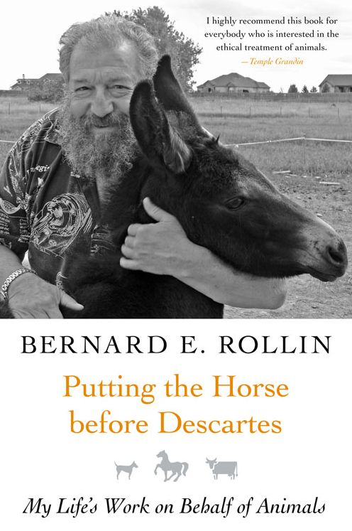 Putting the Horse before Descartes: My Life's Work on Behalf of Animals