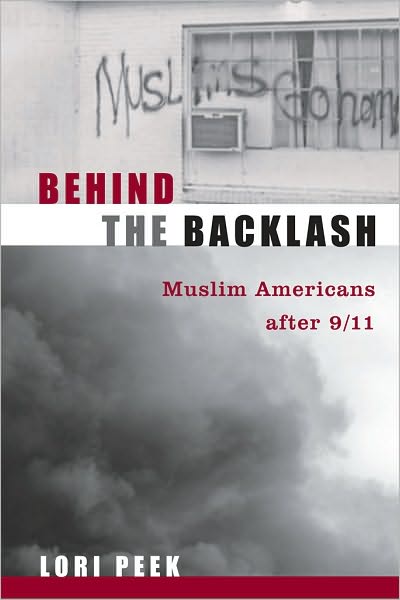 Behind the Backlash: Muslim Americans After 9/11